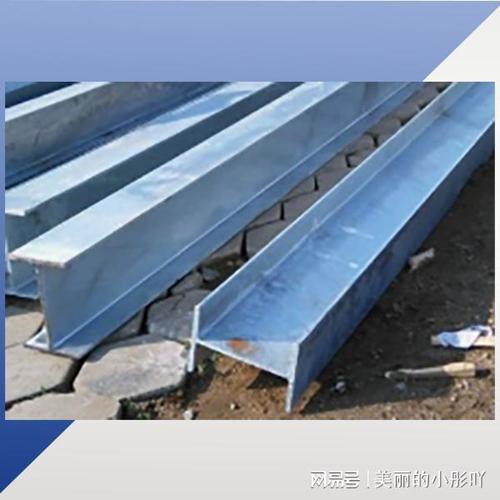 2026年热镀锌工字钢制造厂选型参考:工艺细节与工程适配是关